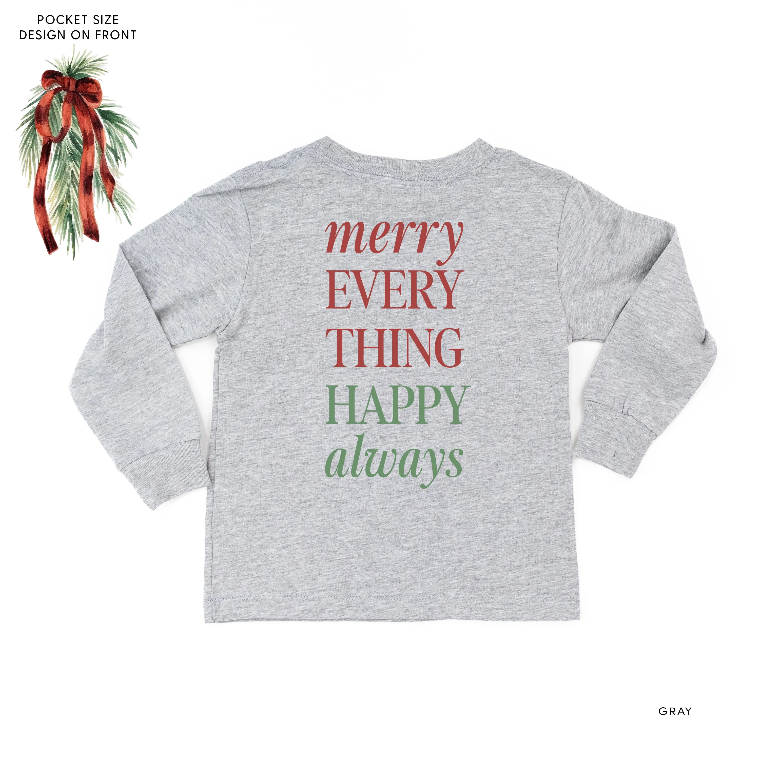 Merry Everything Happy Always (pf&b) - Child LONG SLEEVE Tee